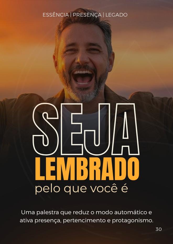 Seja Lembrado pelo que você é