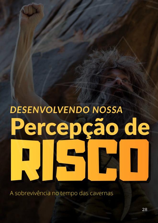 Desenvolvendo nossa Percepção de Risco